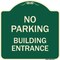 Signmission No Parking Building Entrance Heavy-Gauge Aluminum Architectural Sign, 18" x 18", G-1818-23757 A-DES-G-1818-23757 - alternate 1